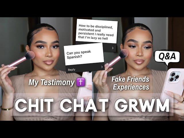 CHIT CHAT GET READY WITH ME  Q&A Life Updates, Fake Friends, My Testimony, Being Motivated & More