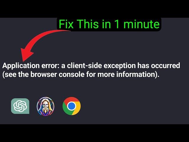 Application error client side exception.  HOW TO FIX , Very easy