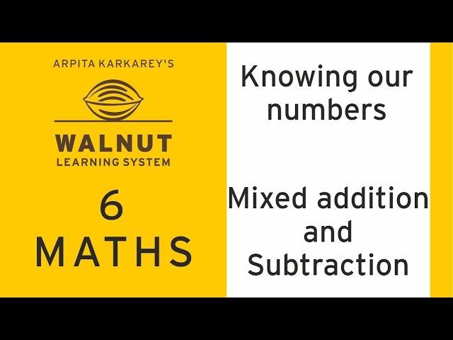 6 Math - Knowing Our Numbers - Mixed addition and subtraction