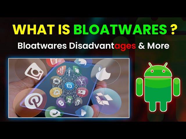 Bloatware Explained In Hindi | By Technolex