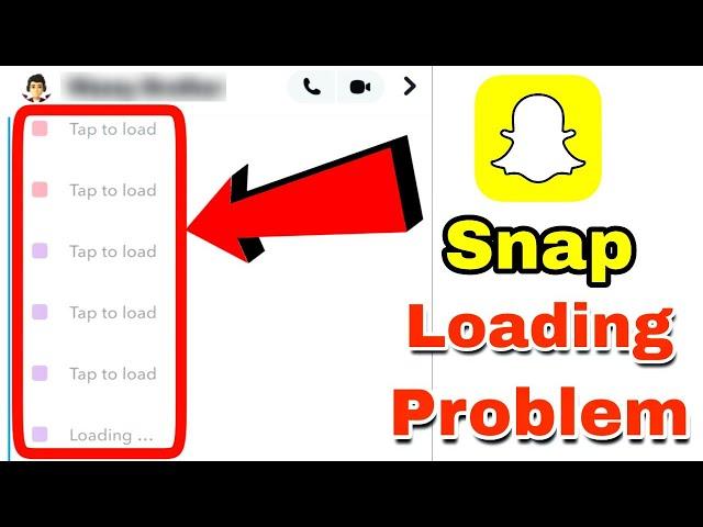 Snapchat Snap Tap to Load Snap Problem Solve