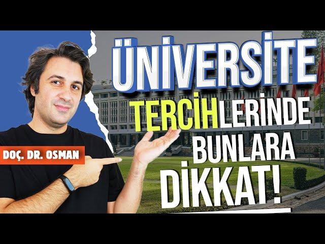 ÜNİVERSİTE TERCİH DÖNEMİNDE BUNLARA DİKKAT! | Doçentten Tavsiyeler