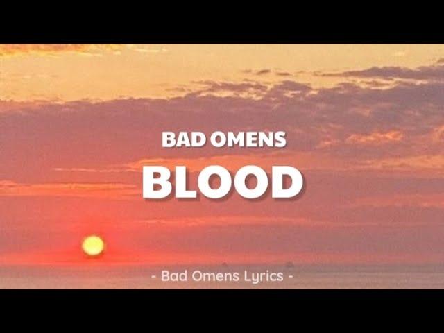 Bad Omens - Blood (Lyrics) 