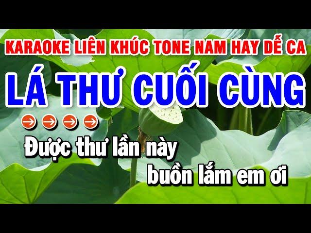 Karaoke Liên Khúc Nhạc Sống Tone Nam Dễ Hát | Lá Thư Cuối Cùng