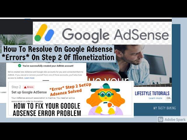 How to Fix your Google Adsense Error Problem [Resolve On Adsense *Errors* On Step 2 Of Monetization]