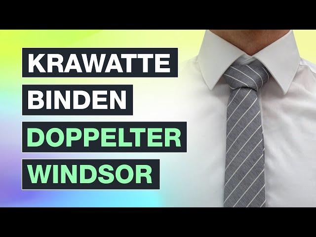 Der DOPPELTE Windsor Knoten - Krawatte binden leicht erklärt  Testventure