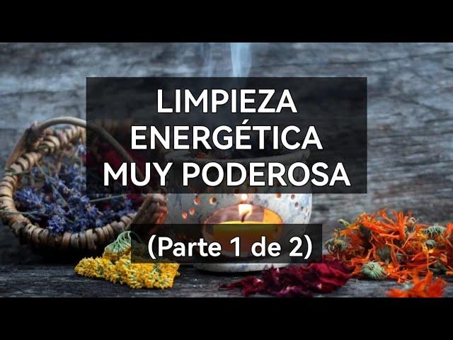 LIMPIEZA ENERGÉTICA MUY PODEROSA (Parte 1) - Dan Silver