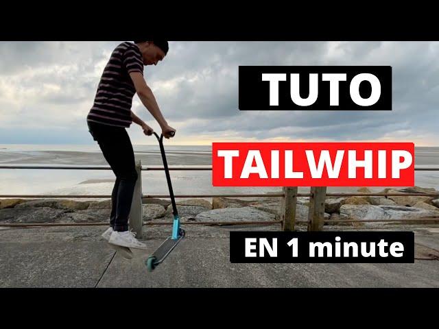 TUTO : Comment faire un Tailwhip (en moins d'une minute)