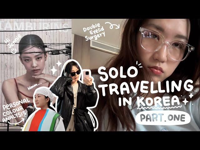 Solo Travel in Korea pt. 1 | double eyelid surgery, new hair, personal colour analysis
