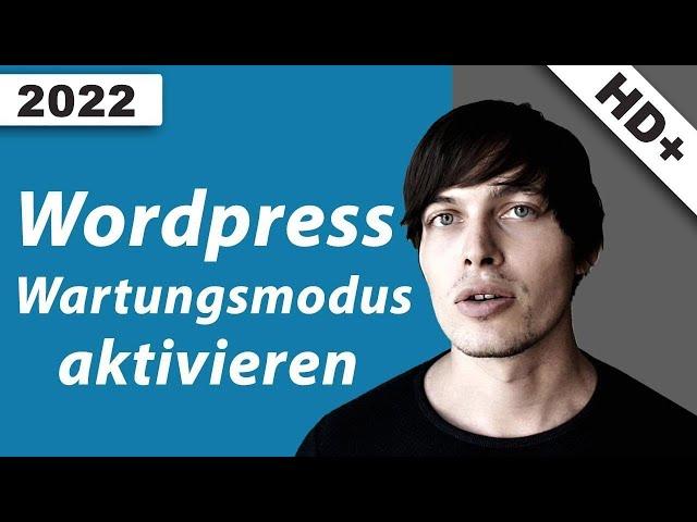 Wordpress Wartungsmodus aktivieren