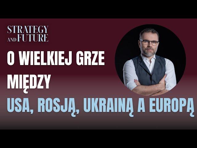 O wielkiej grze między USA, Rosją, Ukrainą a Europą | Jacek Bartosiak, Budzisz, Stefan, Świdziński