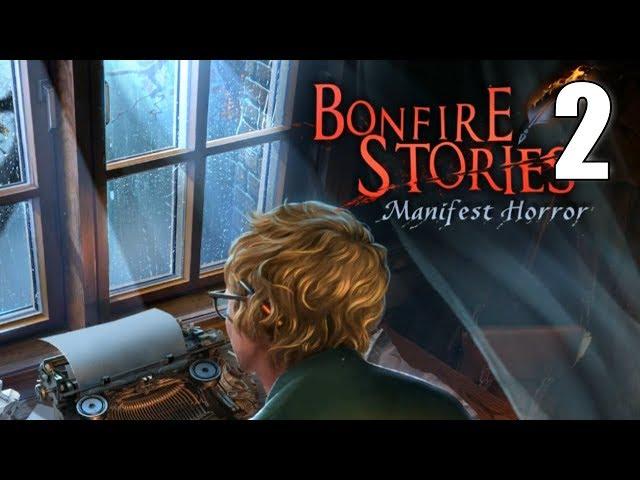 Bonfire Stories 3: Manifest Horror [02] Let's Play Walkthrough - Part 2