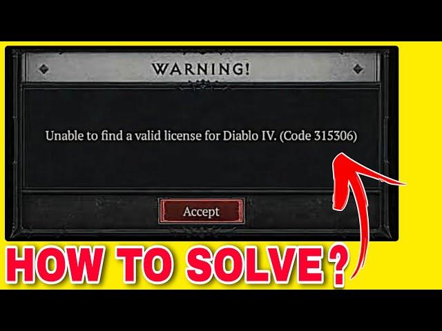 Diablo 4 Unable To Find Valid License Pc | Diablo 4 Error Code 315306 | Diablo 4 Login Issues