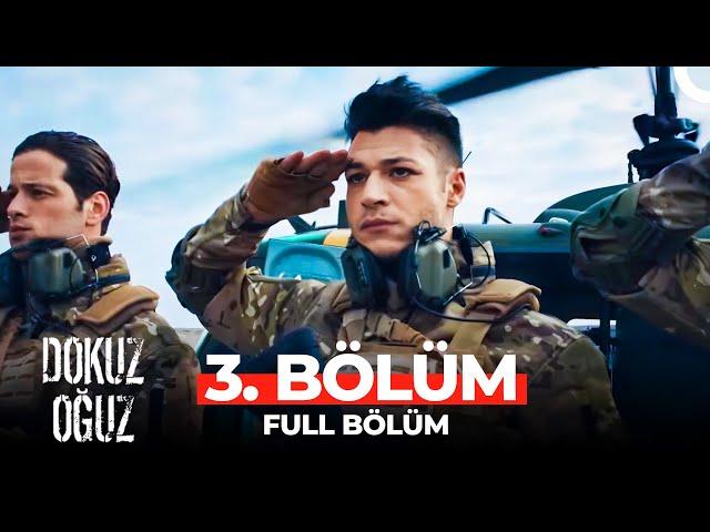 Dokuz Oğuz 3. Bölüm | Türk Askeri Pes Etmez