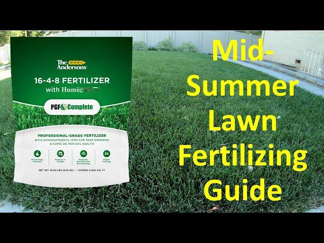 Summer Lawn Care Steps. Mid-Summer Fertilizing Pt. 5 of Full Season Lawn Care. Tips, Tricks & How To