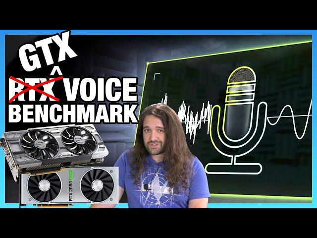 NVIDIA RTX Voice Benchmark on GTX vs. RTX GPUs, Gaming Performance, & Voice Quality