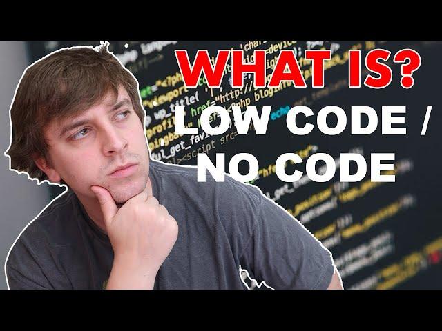 What is Low Code / No Code?