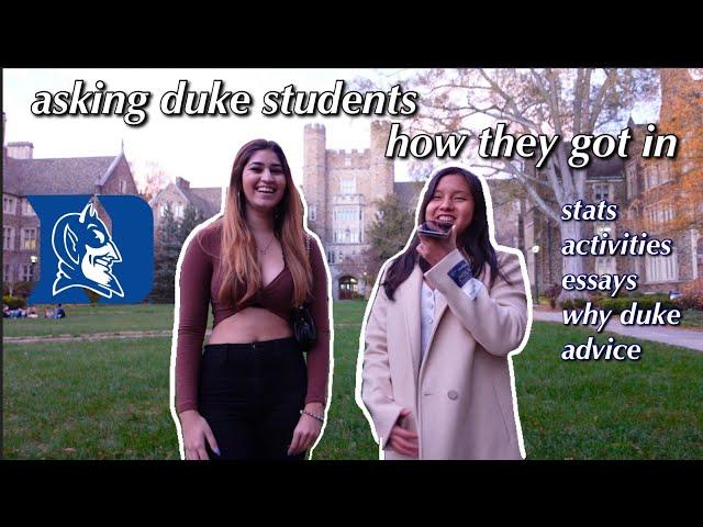 Asking Duke Students How They Got Into Duke | GPA, SAT/ACT, Extracurriculars, Essays & More