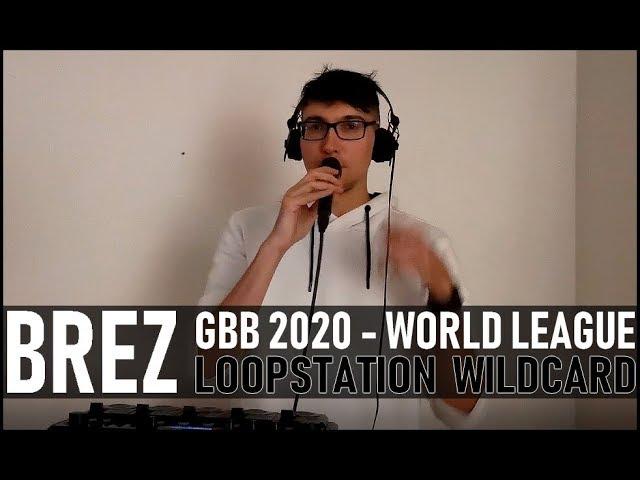 BreZ | GBB 2020 World League - Loopstation Wildcard | Face It