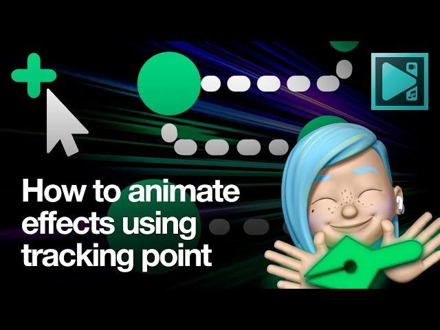 How to animate effects using Tracking Point in VSDC