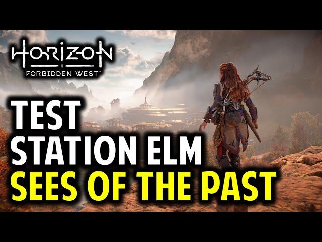 Seeds of the Past: Search Test Station Elm | Horizon Forbidden West