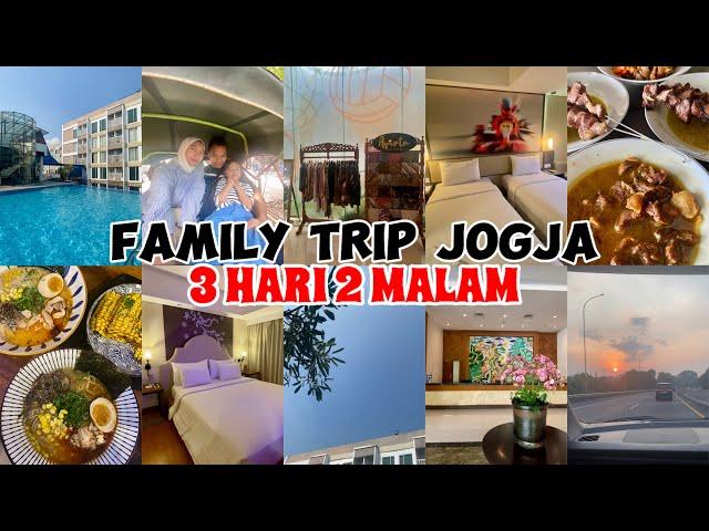 JOGJA VLOG EDISI FAMILY TRIP 2024 | REKOMENDASI HOTEL DAN KULINER DI JOGJA