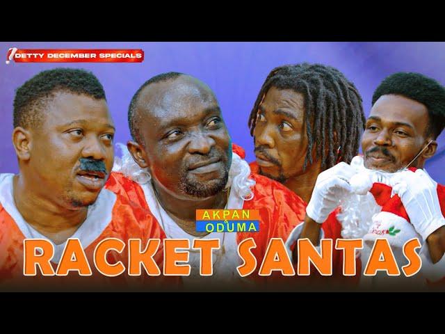 Akpan and Oduma 'Racket Santas'