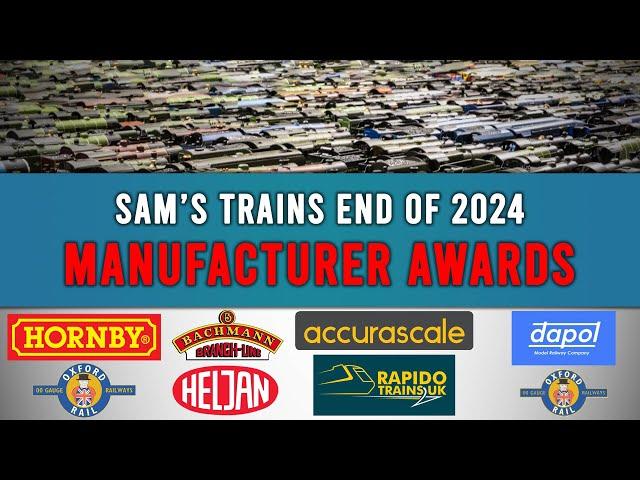 Model Train Manufacturer Awards 2024 | Final Sam'sTrains Video of 2024