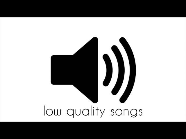 basically, how to turn songs into low quality in 30 seconds (Audacity)