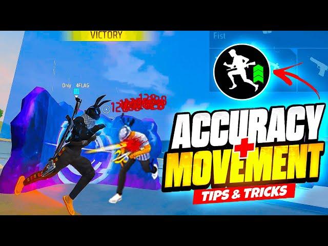 How To Increase MOVEMENT SPEED + ACCURACY  In FREE FIRE PRO TIPS AND TRICKS || 4FLAG GAMER