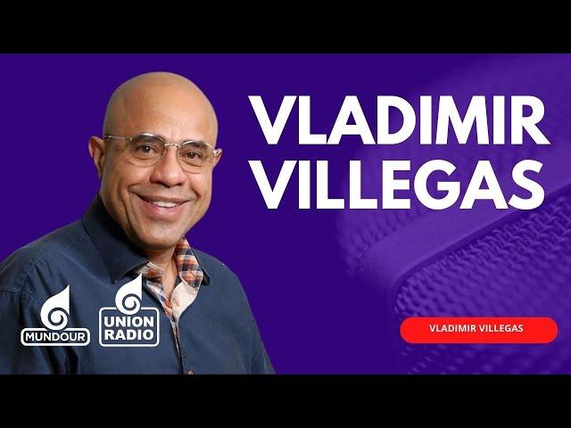 En Vivo Entre Líneas con Vladimir Villegas | martes 19.11.24 por Unión Radio 90.3 FM