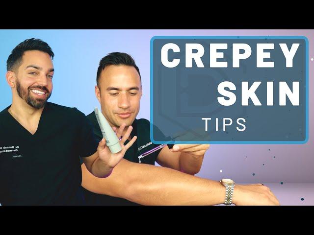 Dermatology Tips for Crepey Skin