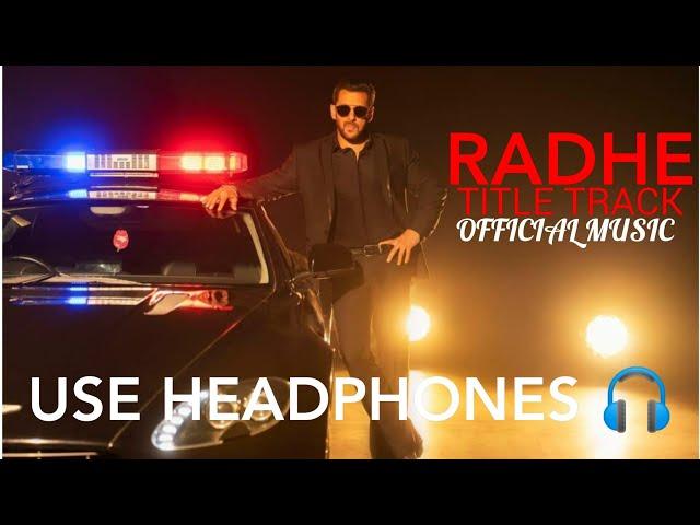 Radhe Title Track song | Radhe - Your most wanted Bhai | Salman Khan | Music Line