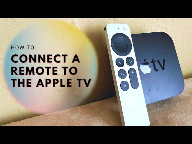 How to Pair and Sync an Apple TV Remote to your Apple TV