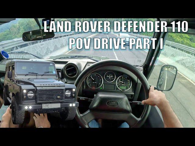 Land Rove Defender 110 POV Drive Part I ලෑන්ඩ් රෝවර් ඩිෆෙන්ඩර්