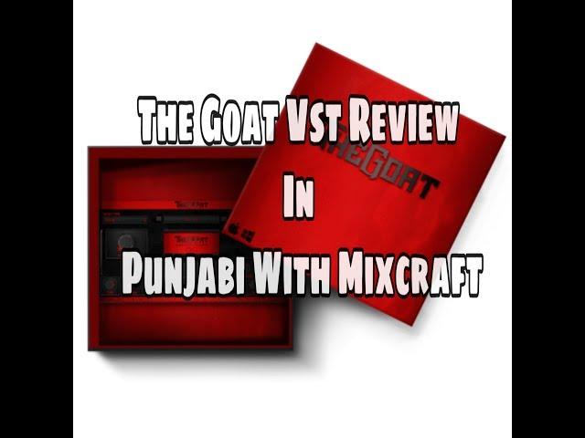 The Goat Vst Review In Punjabi With Mixcraft Pro Studio 8