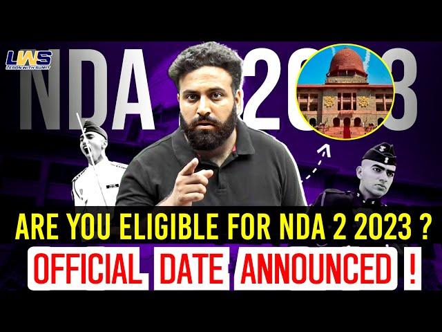 NDA Exam Date Announcedक्या आप Eligible है? Check NDA 2 2023 Eligibility Criteria- Learn With Sumit