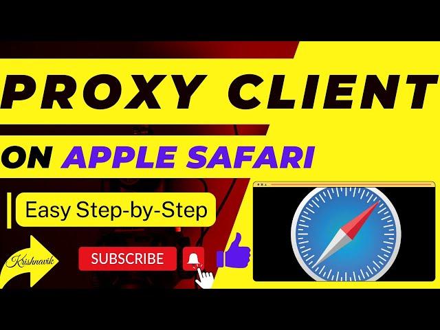 Proxy Client Configuration on MacOS through Safari Web Browser