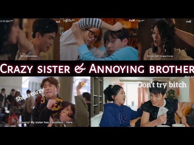 Kdrama Siblings Fight : Crazy Sister and Annoying brother