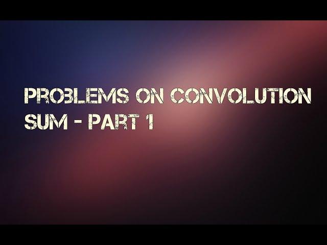 Convolution Sum - Problems Part 1