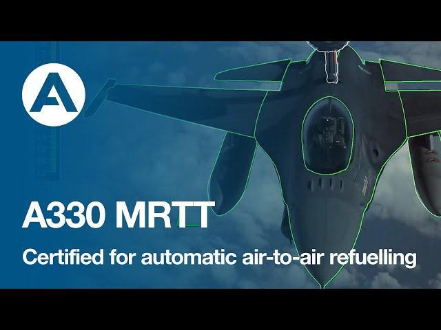 A330 MRTT, certified for automatic air-to-air refuelling operations