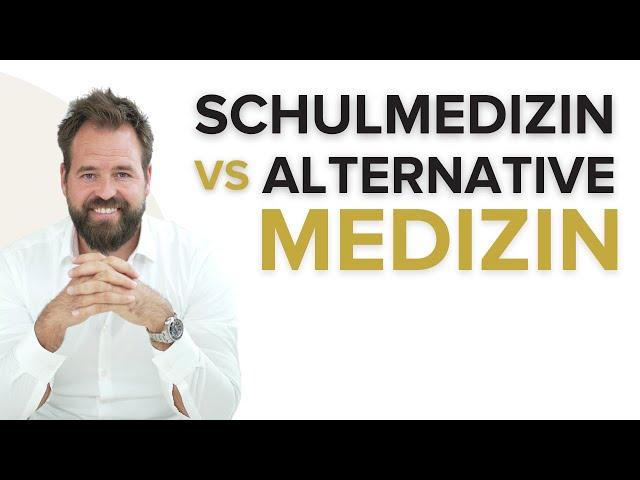 Schulmedizin vs. Alternative Medizin - Welchen Weg sollte man wählen? Mit Benjamin Börner