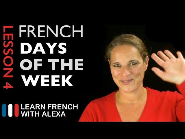 The French Days of the Week (French Essentials Lesson 4)