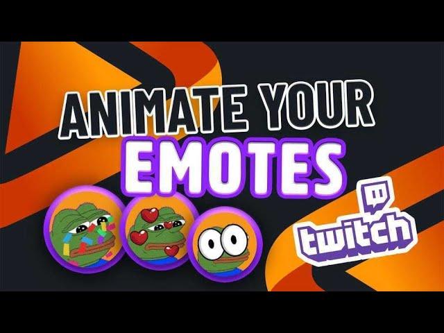 CREATE ANIMATED EMOTES FOR TWITCH AND DISCORD - OWN3D ANIMATED EMOTE MAKER