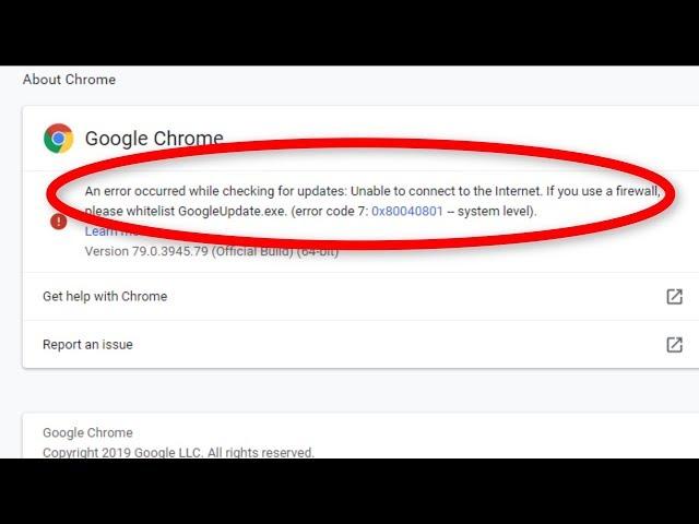 How To Fix Google Chrome Update Error (Error Code - 7 : 0x80040801 - System Level)