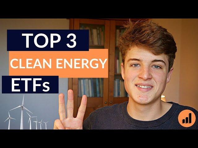 TOP 3 CLEAN ENERGY ETFs for 2022 - Best Renewable Energy ETFs/Index funds - High Growth Sustainable