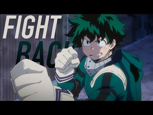 Boku No Hero Academia || AMV || Fight Back