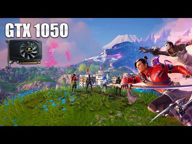 GTX 1050 - Fortnite Chapter 6