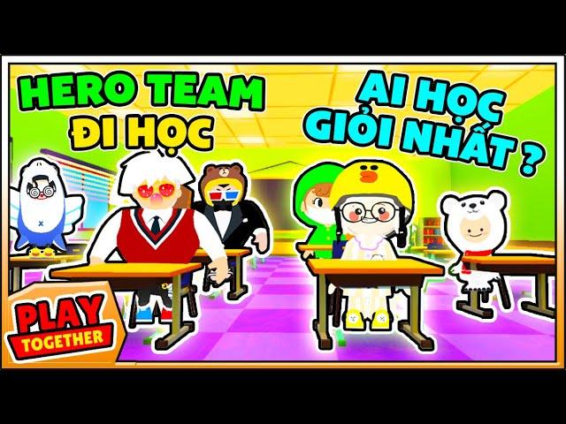 Hero Team lần đầu ĐI HỌC cùng nhau trong Play Together ? Ai học giỏi nhất