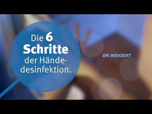 Hygienische Händedesinfektion in 6 Schritten – Dr. Weigert